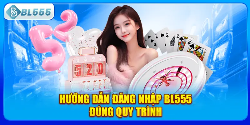 huong-dan-dang-nhap-bl555-dung-quy-trinh