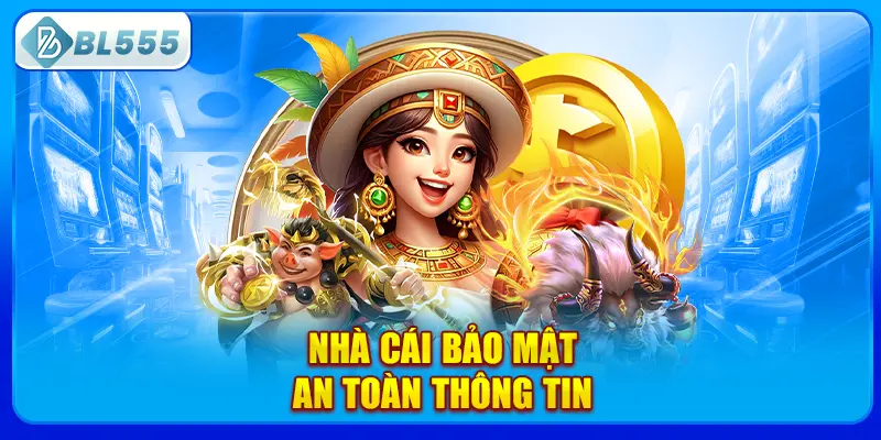 nha-cai-bao-mat-an-toan-thong-tin