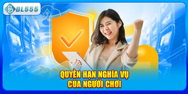 quyen-han-nghia-vu-cua-nguoi-choi